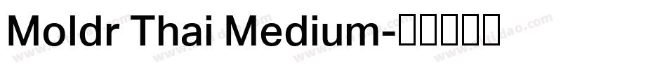 Moldr Thai Medium字体转换